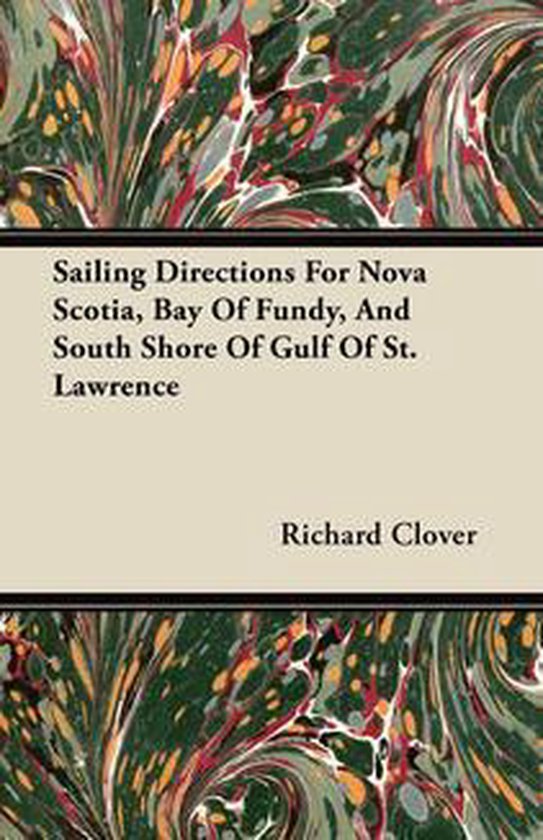Sailing Directions For Nova Scotia, Bay Of Fundy, And South  ... - cover