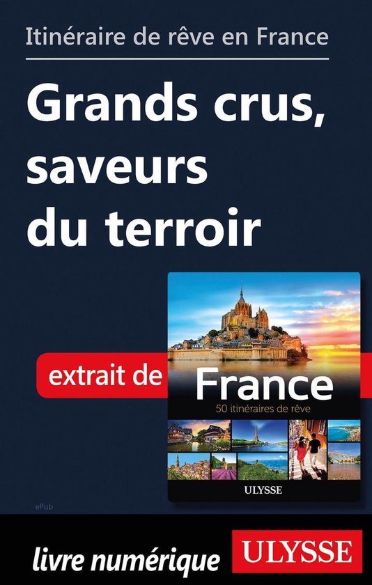 Foto: Guide de voyage itin raire de r ve en france grands crus saveurs du terroir