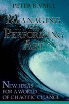 Managing as a Performing Art