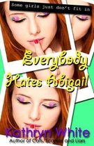 Everybody Hates Abigail