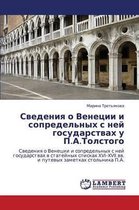 Svedeniya O Venetsii I Sopredel'nykh S Ney Gosudarstvakh U P.A.Tolstogo