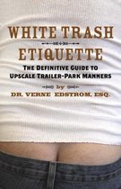 White Trash Etiquette