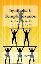 Symbolic 6 Temple Invasion