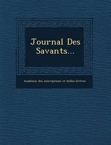 Journal Des Savants...