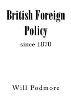 British Foreign Policy since 1870