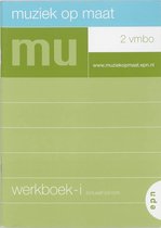 Werkboek-i 2 Vmbo Muziek op maat