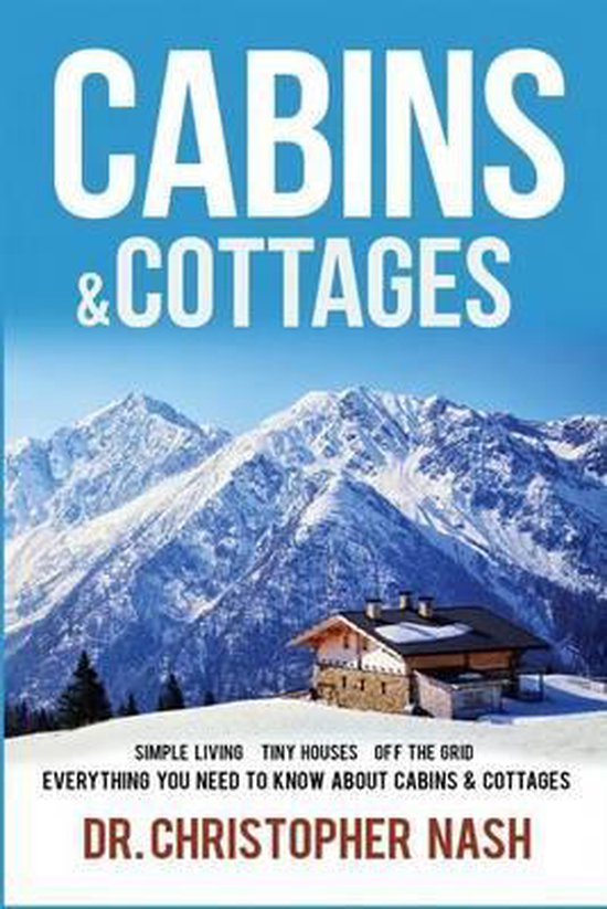 Cabins, Cottages, Tiny Homes, Shipping Container Homes, Smal ... - cover