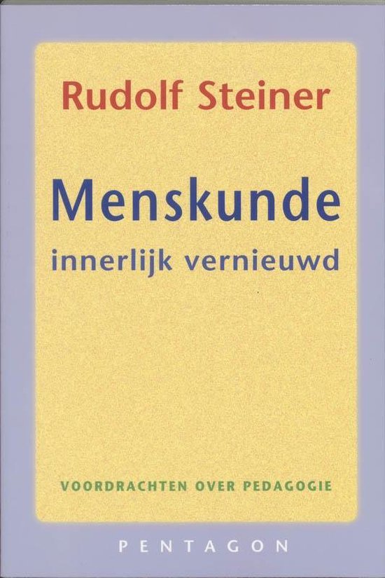 Menskunde innerlijk vernieuwd - Rudolf Steiner | Do-index.org
