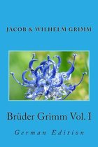 Br der Grimm Vol. I