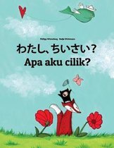 Watashi, Chiisai? APA Aku Cilik?