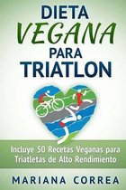 DIETA VEGANA Para TRIATLON