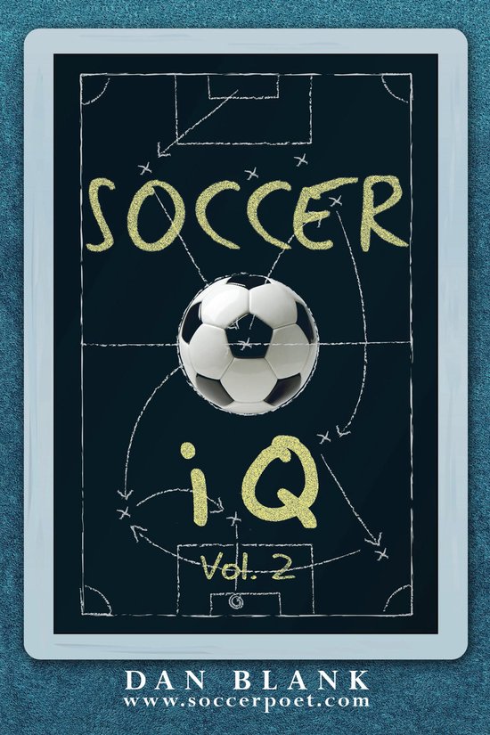Soccer iQ Vol 2: More of What Smart Players Do - cover