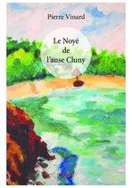 Collection Classique / Edilivre - Le Noyé de l'anse Cluny