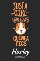 Just A Girl Who Loves Guinea Pigs - Harley - Notebook