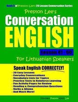 Preston Lee's Conversation English For Lithuanian Speakers Lesson 41 - 60