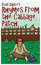 Elias Zapple's Rhymes from the Cabbage Patch