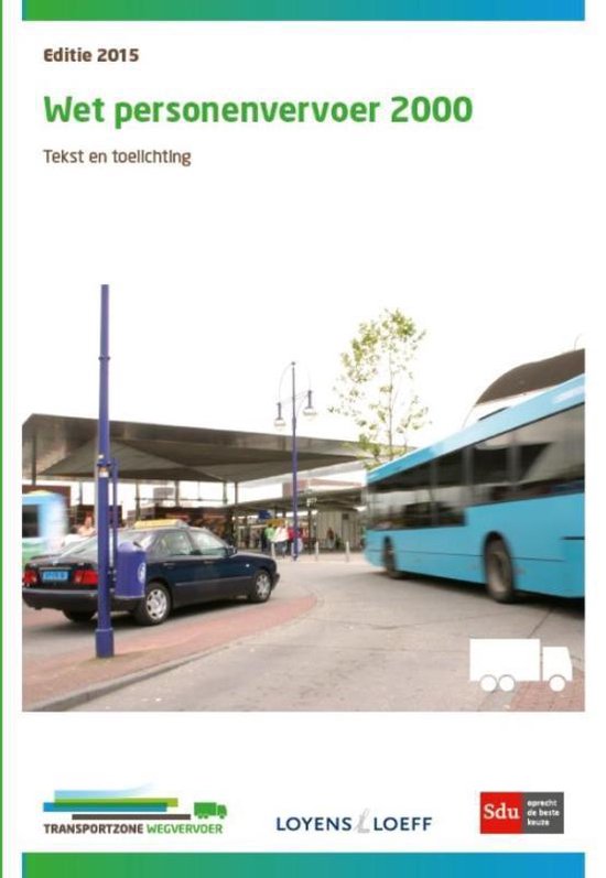 Tekst & toelichting wet personenvervoer 2015 - G.W.A. van de Meent | 