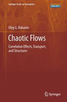 Springer Series in Synergetics 10 - Chaotic Flows