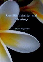 Our Life Miseries and Blessings