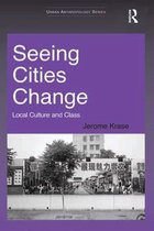 Urban Anthropology - Seeing Cities Change