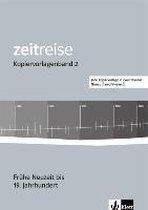 Zeitreise 2 - Kopiervorlagen. Frühe Neuzeit bis 19. Jahrhundert