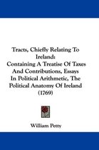 Tracts, Chiefly Relating to Ireland