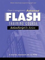 Dan Livingston's Advanced Macromedia Flash Training Course