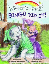 A Wisteria Jane Book - Bingo Did It!