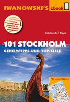 Iwanowski's 101 - 101 Stockholm - Geheimtipps und Top-Ziele