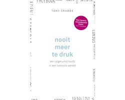 Nooit meer te druk
