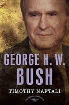 The American Presidents - George H. W. Bush