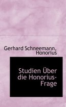 Studien Ber Die Honorius-Frage