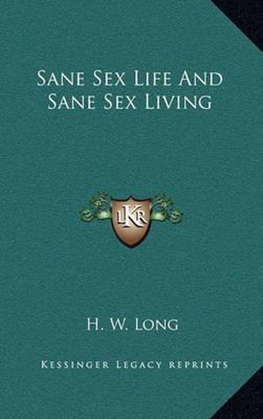 Sane Sex Life and Sane Sex Living - cover