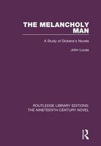Routledge Library Editions: The Nineteenth-Century Novel - The Melancholy Man