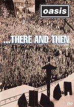 Oasis - There & Then