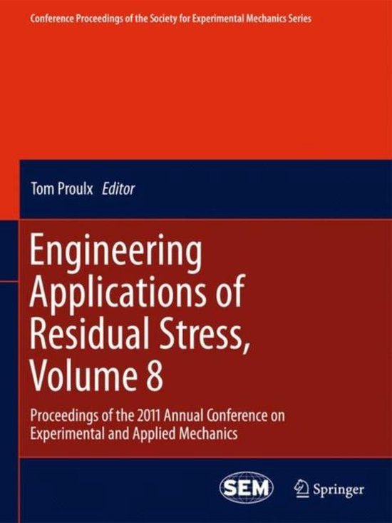 Engineering Applications of Residual Stress, Volume 8 - cover
