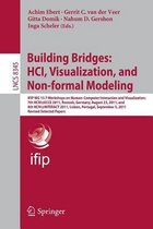Building Bridges: HCI, Visualization, and Non-formal Modeling: IFIP WG 13.7 Workshops on Human-Computer Interaction and Visualization