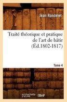Arts- Trait� Th�orique Et Pratique de l'Art de B�tir. Tome 4 (�d.1802-1817)