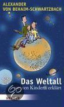 Das Weltall - meinen Kindern erklärt