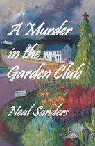 A Murder in the Garden Club