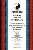 Tcm Foods, Cooking with the Five Elements Kitchen Companion 1