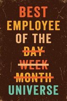 Best Employee of the Day, Week, Month, Universe Notebook Vintage