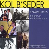 Snapshots: The Best of Kol B'seder, Vol. 1