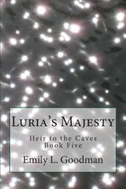 Luria's Majesty