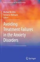 Avoiding Treatment Failures in the Anxiety Disorders