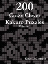 200 Crazy Clever Kakuro Puzzles