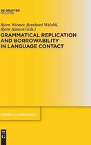 Grammatical Replication and Borrowability in Language Contact