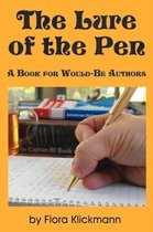 The Lure of the Pen -- A Book for Would-Be Authors