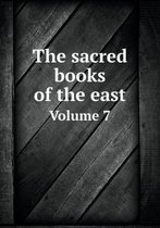 The sacred books of the east Volume 7