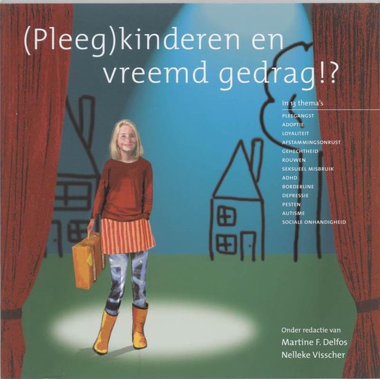 Cover van het boek '(Pleeg)kinderen en vreemd gedrag !? / druk 1' van Nelleke Visscher